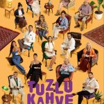 دانلود سریال Tuzlu Kahve (قهوه شور)